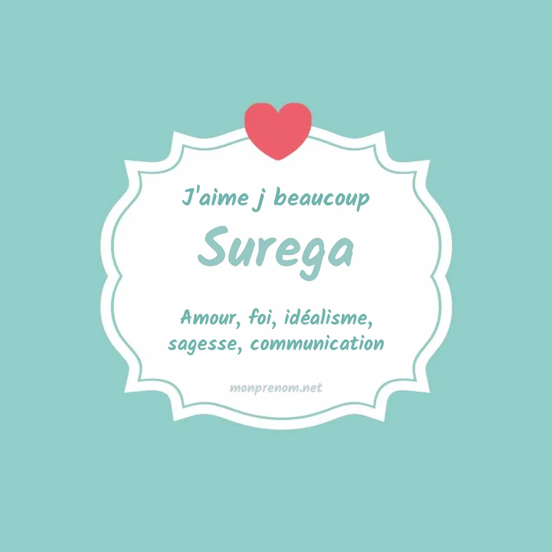 J'aime beaucoup Surega