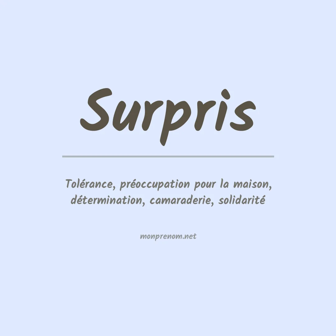 Signification du prénom Surpris