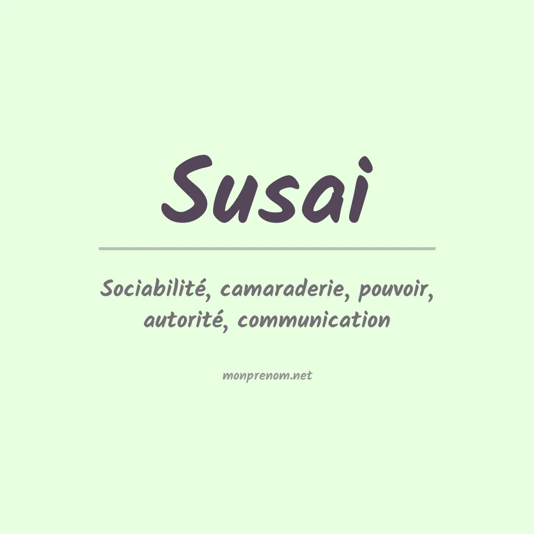 Signification du prénom Susai