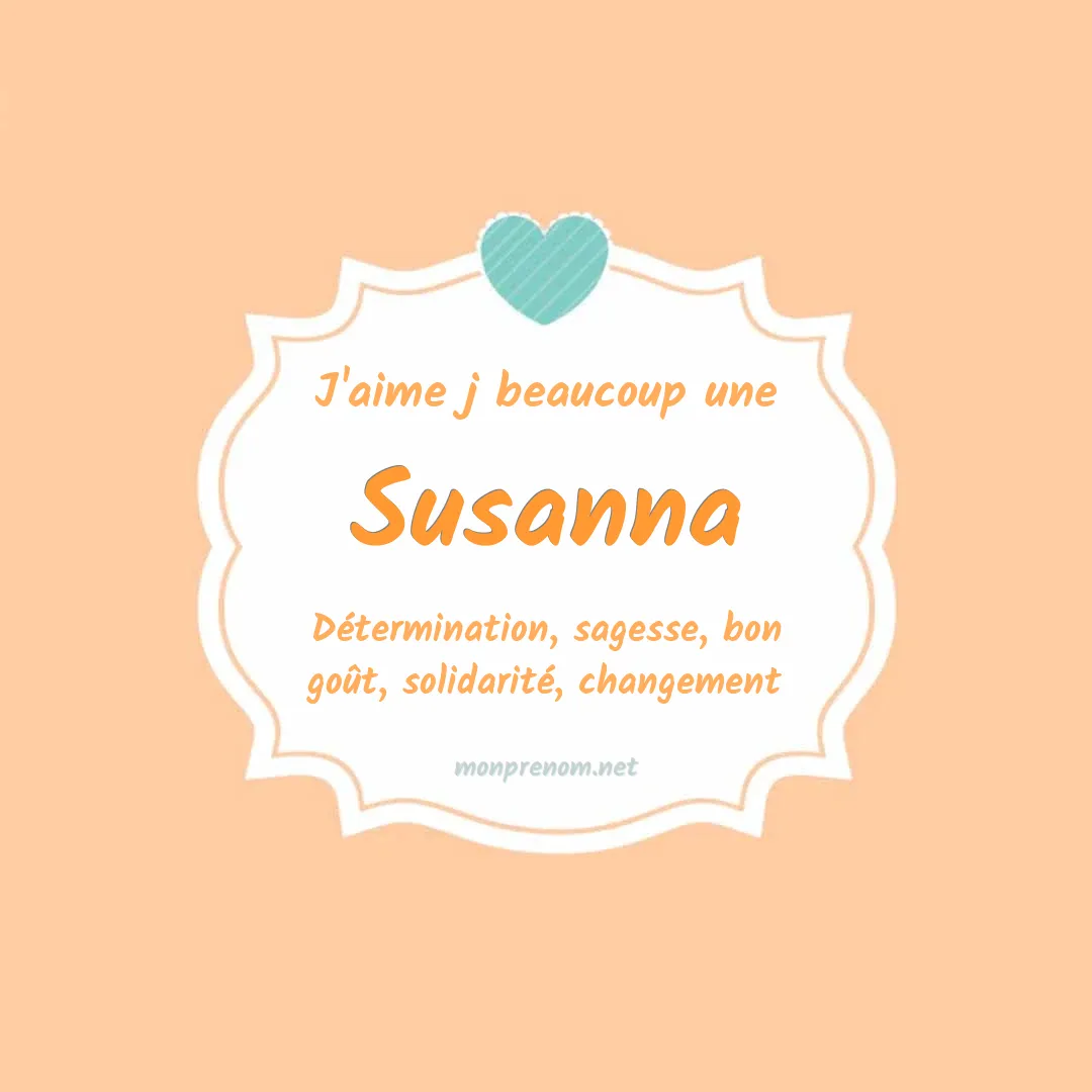 J'aime beaucoup Susanna