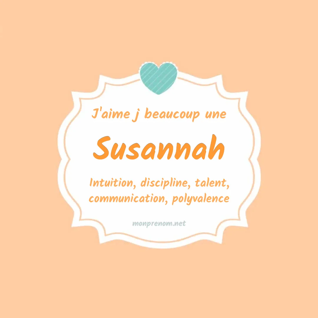 J'aime beaucoup Susannah