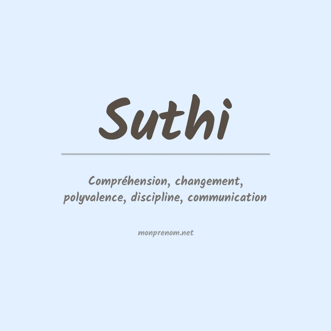 Signification du prénom Suthi