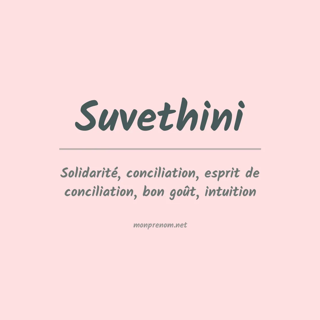 Signification du prénom Suvethini