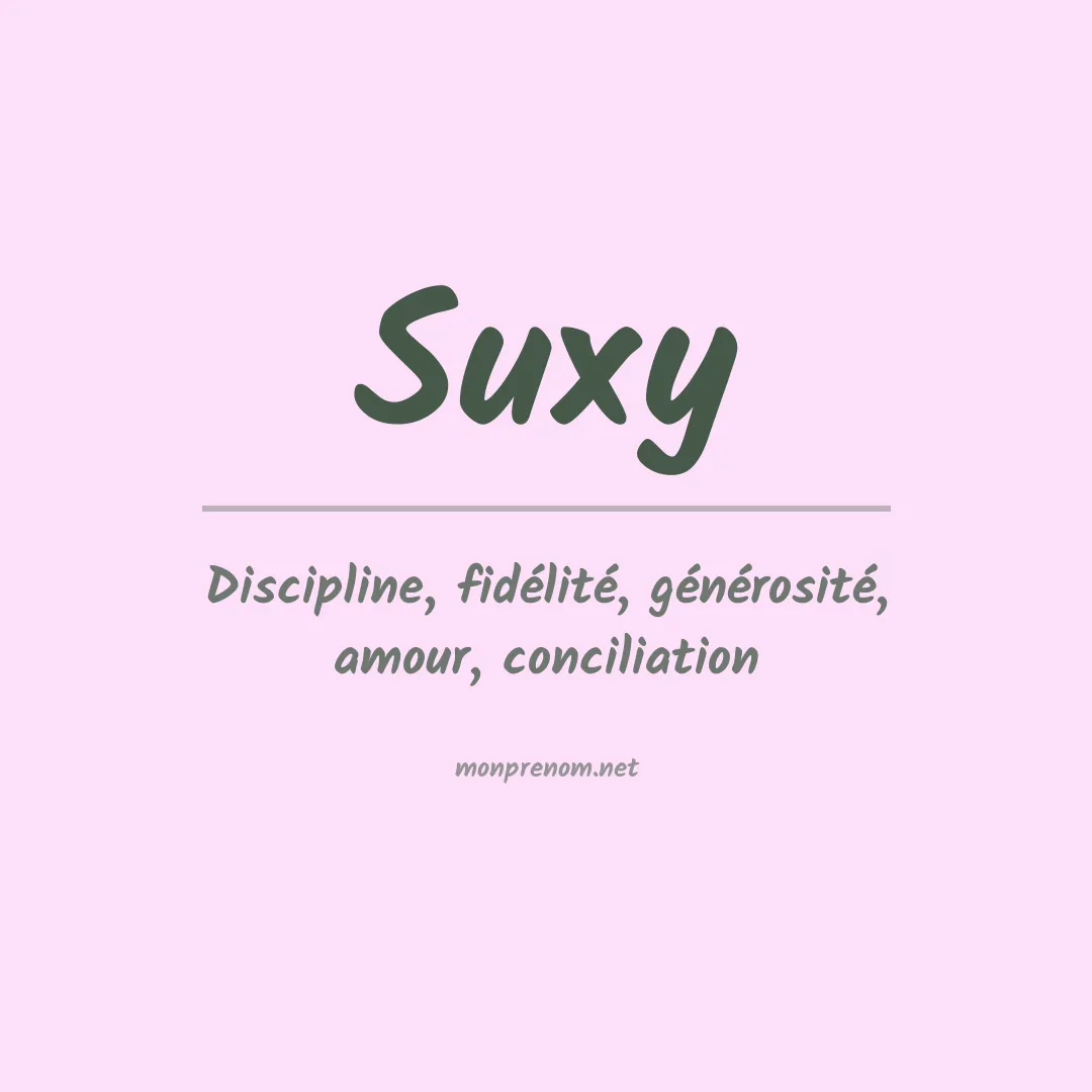 Signification du prénom Suxy