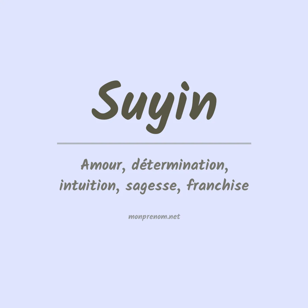 Signification du prénom Suyin