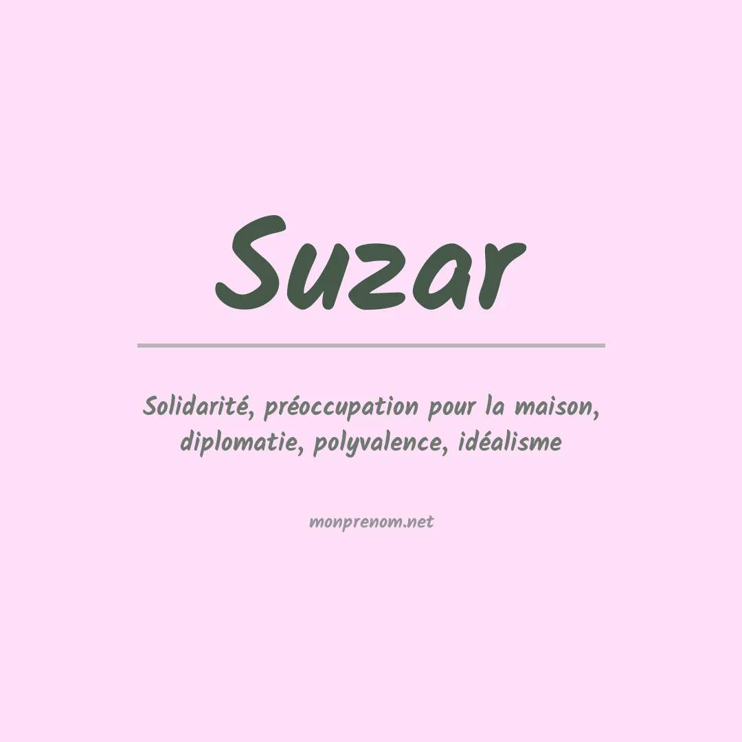 Signification du prénom Suzar