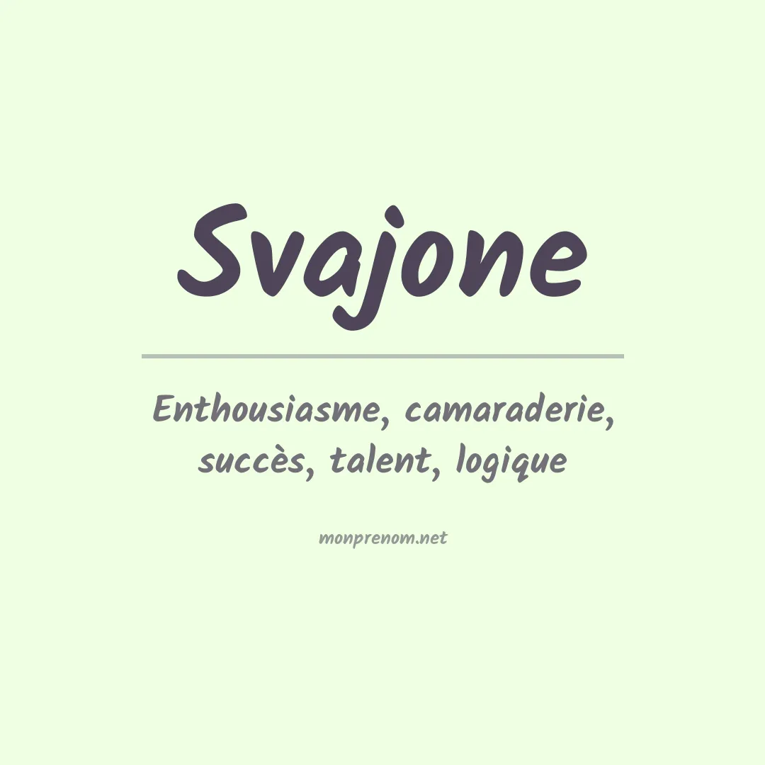 Signification du prénom Svajone