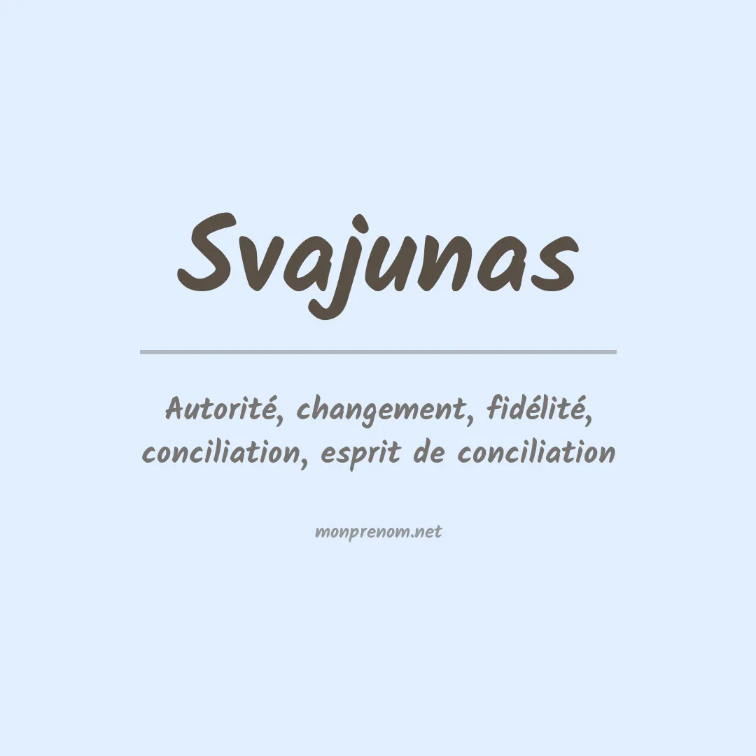 Signification du prénom Svajunas