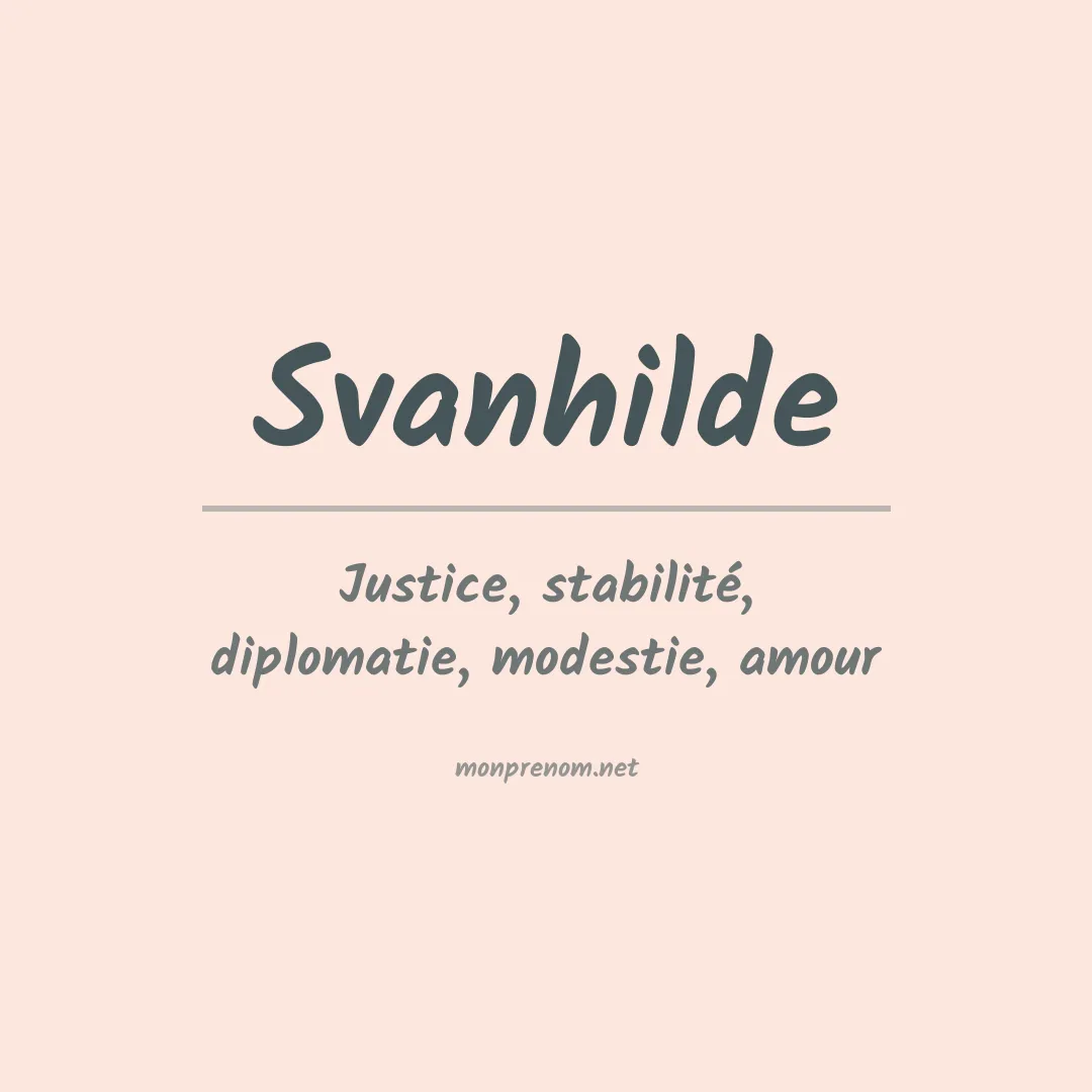 Signification du prénom Svanhilde