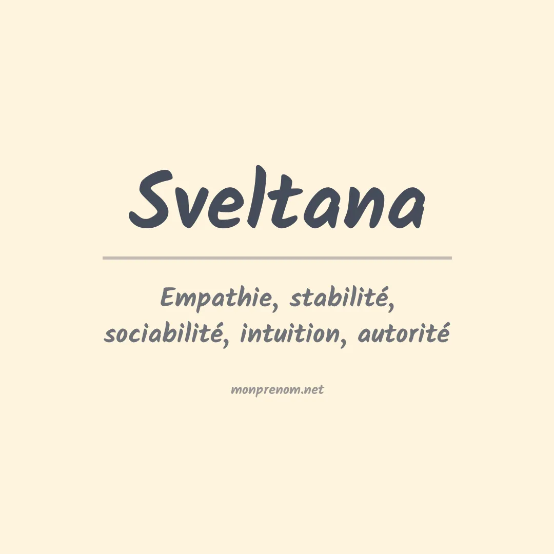Signification du prénom Sveltana