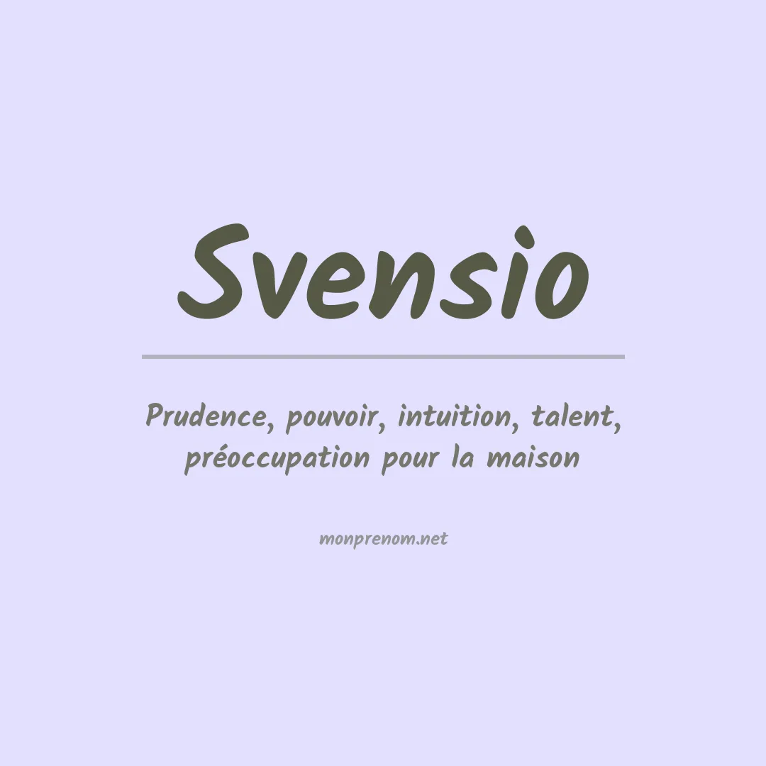 Signification du prénom Svensio