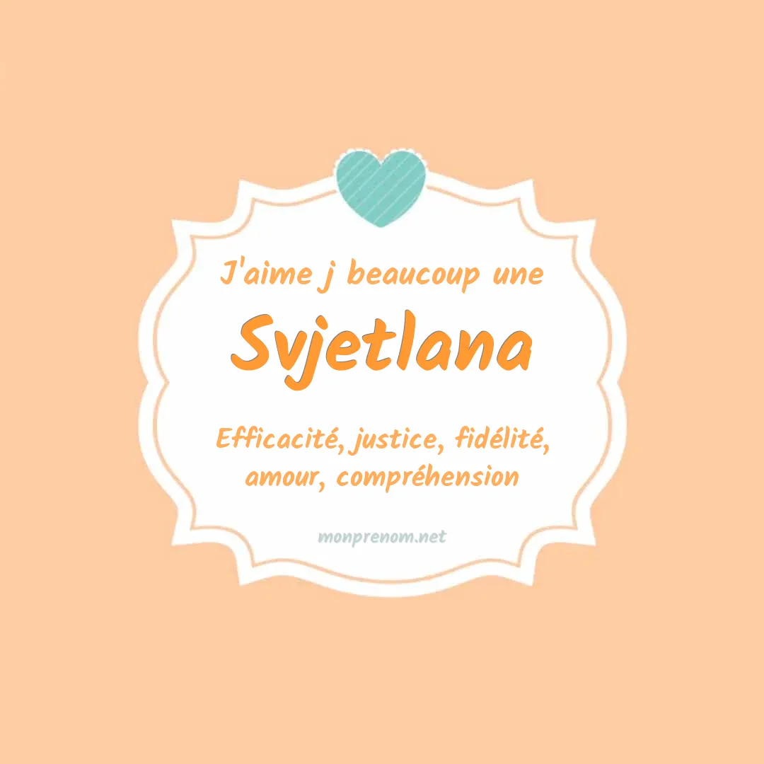 J'aime beaucoup Svjetlana