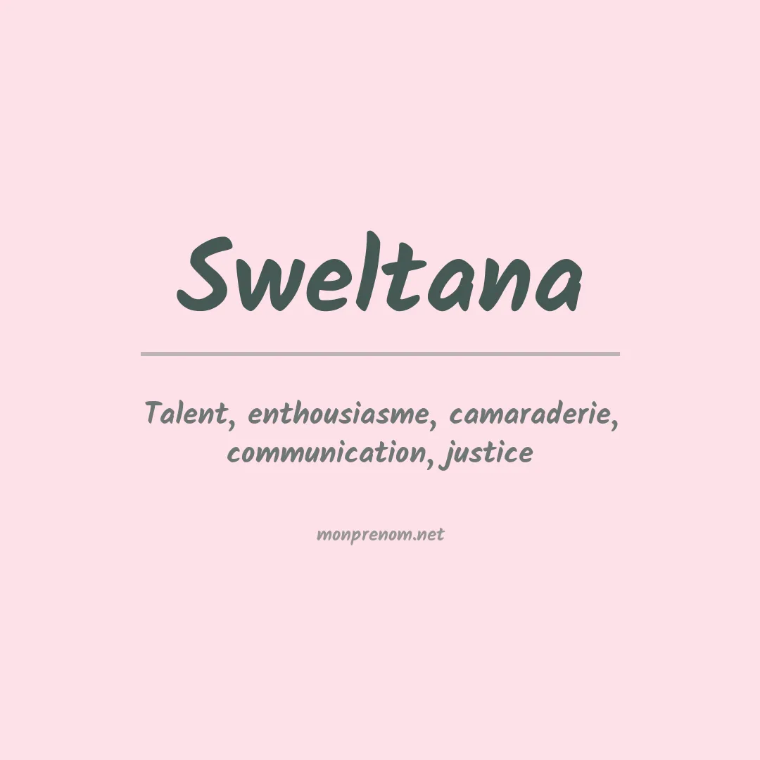 Signification du prénom Sweltana
