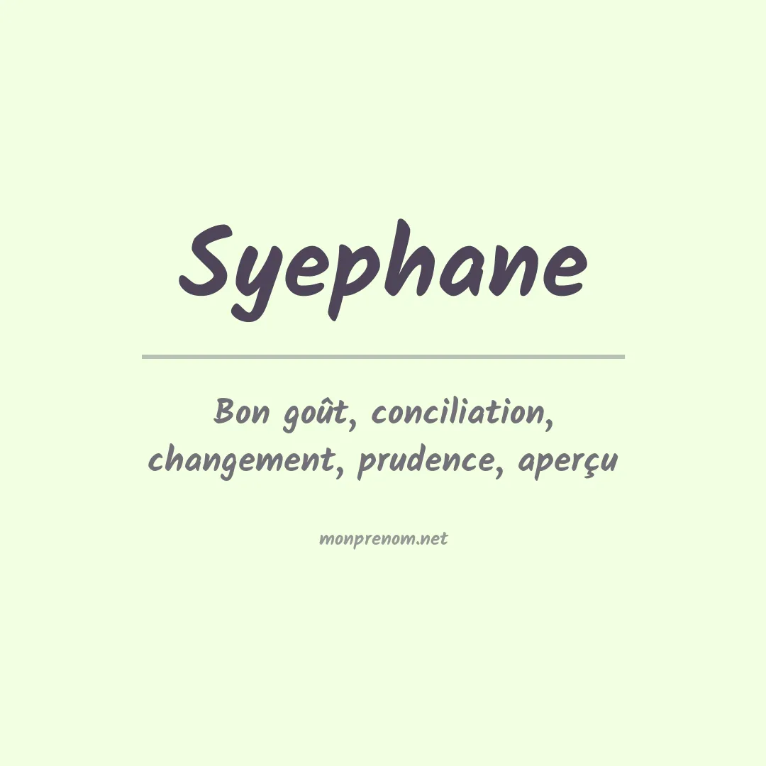 Signification du prénom Syephane