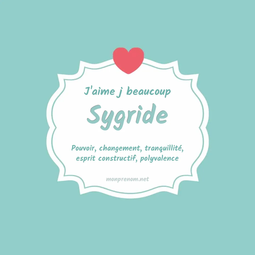 J'aime beaucoup Sygride