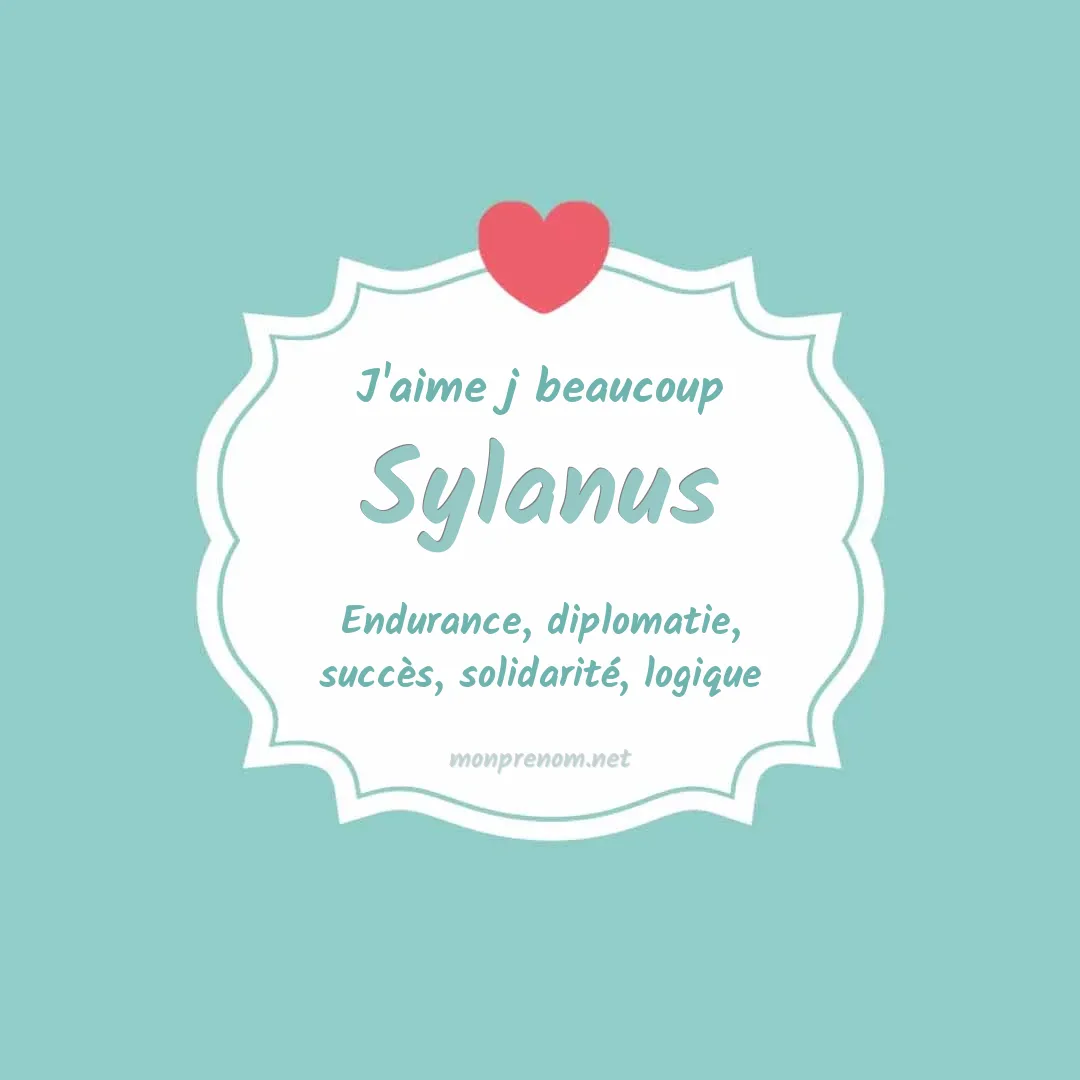 J'aime beaucoup Sylanus