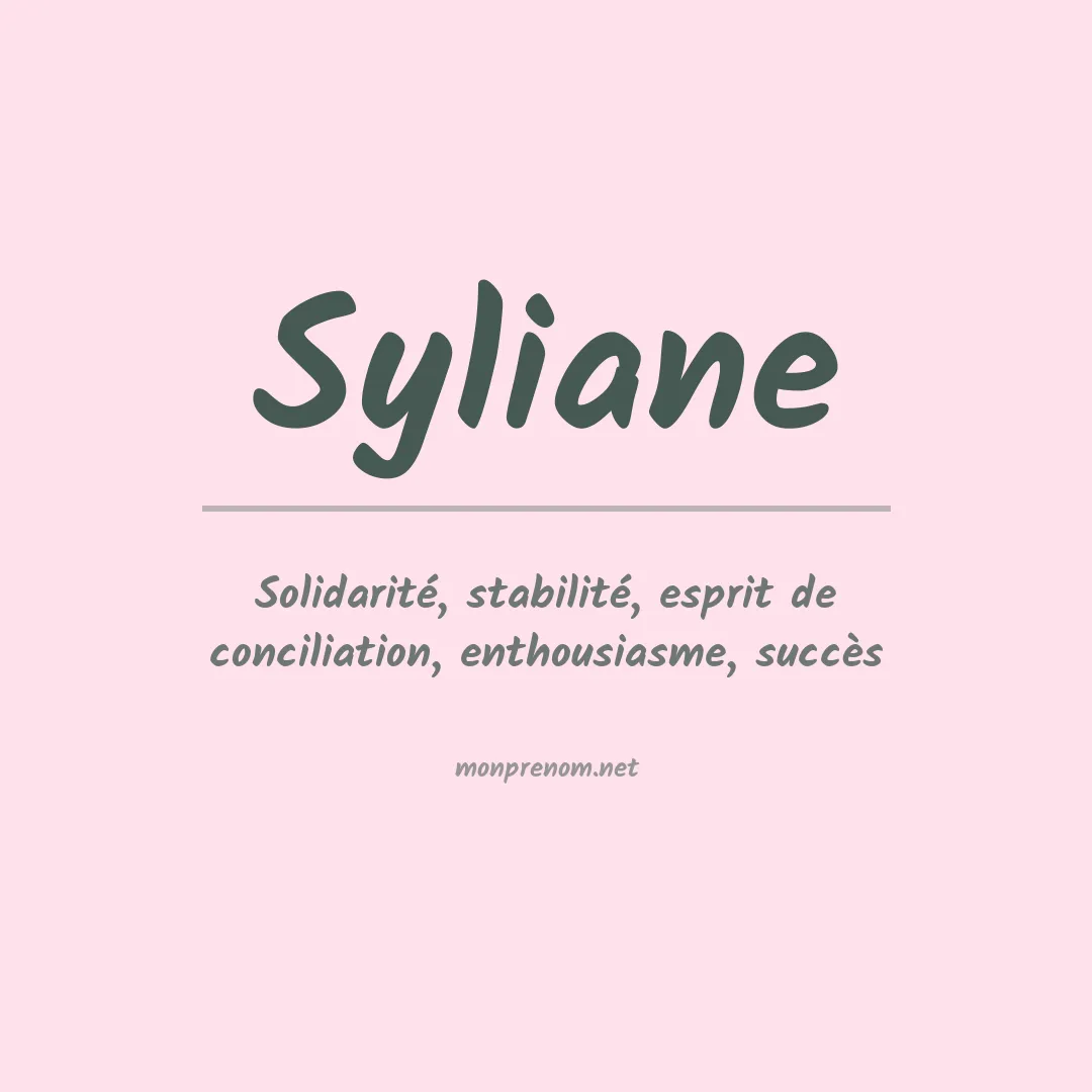 Signification du prénom Syliane