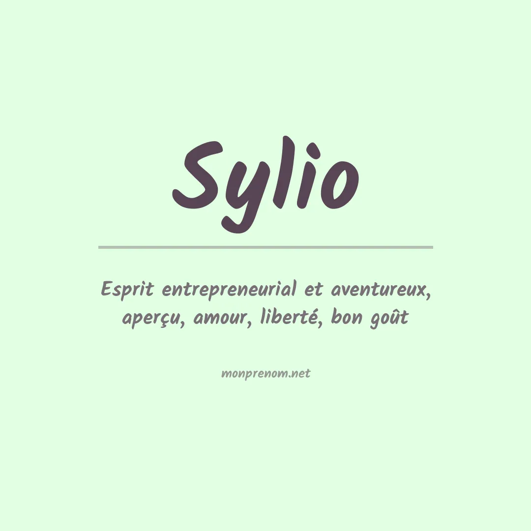 Signification du prénom Sylio