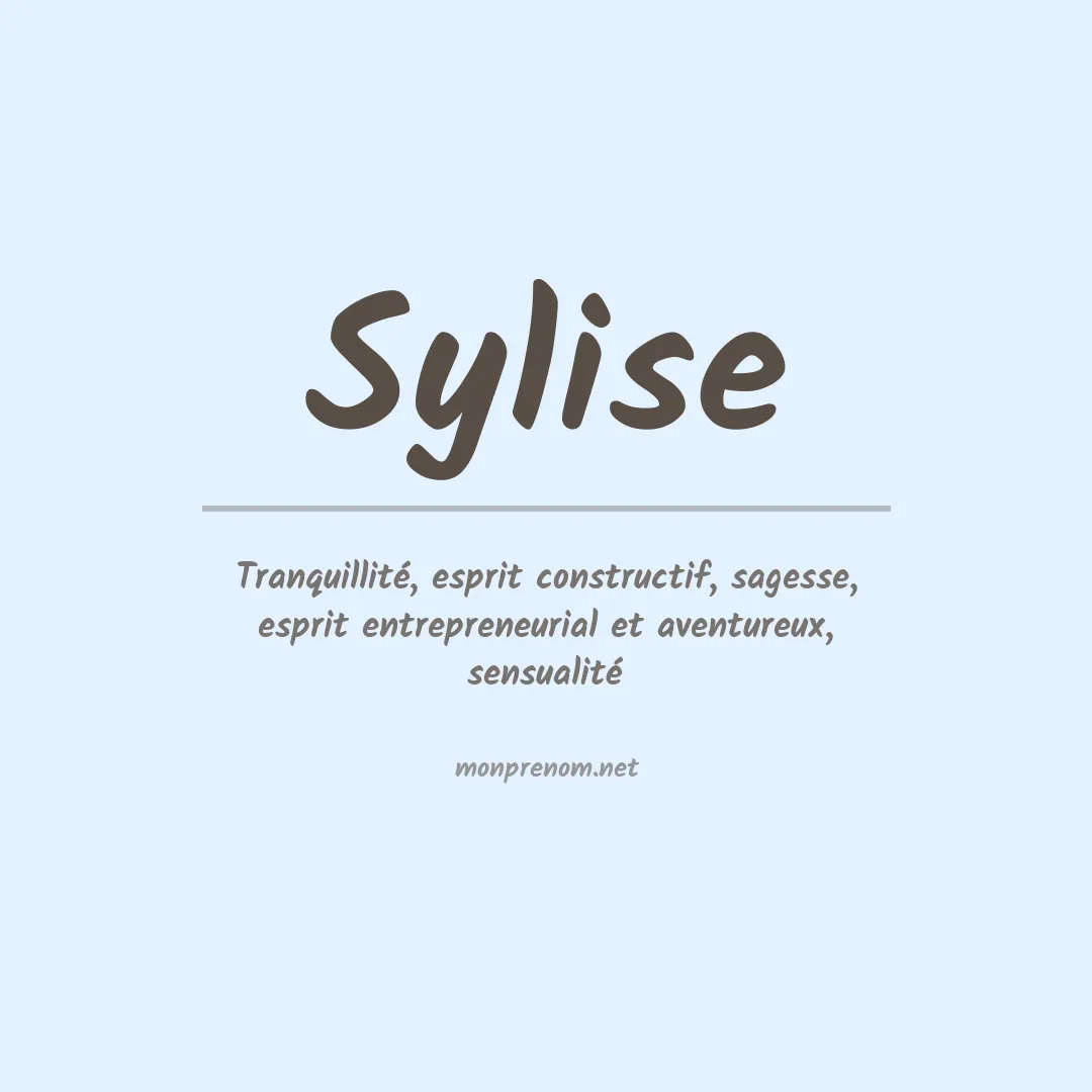 Signification du prénom Sylise