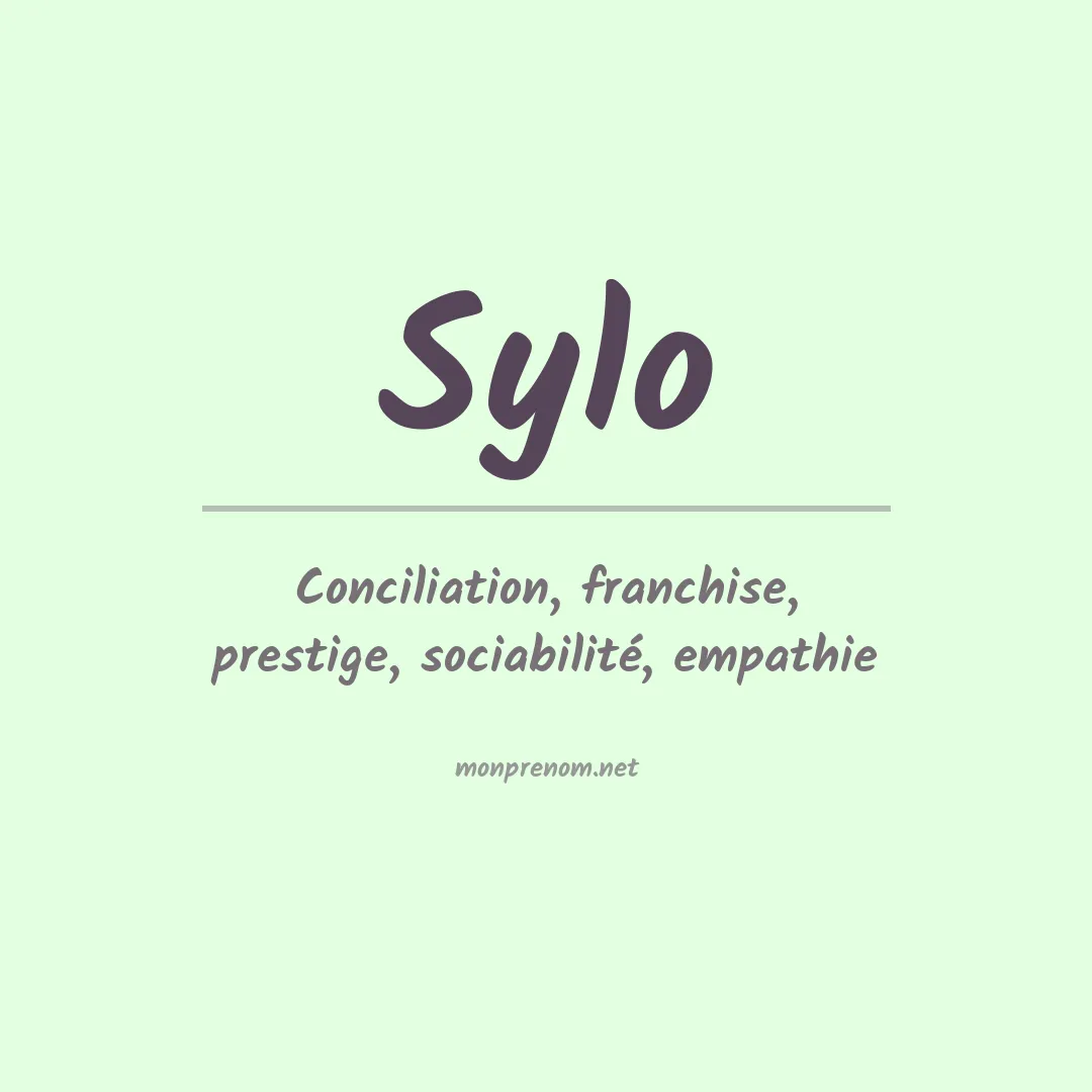 Signification du prénom Sylo