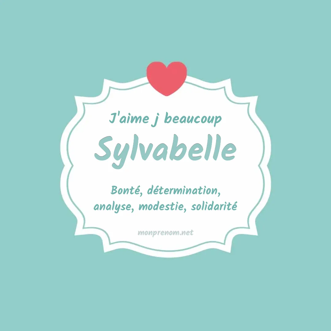 J'aime beaucoup Sylvabelle