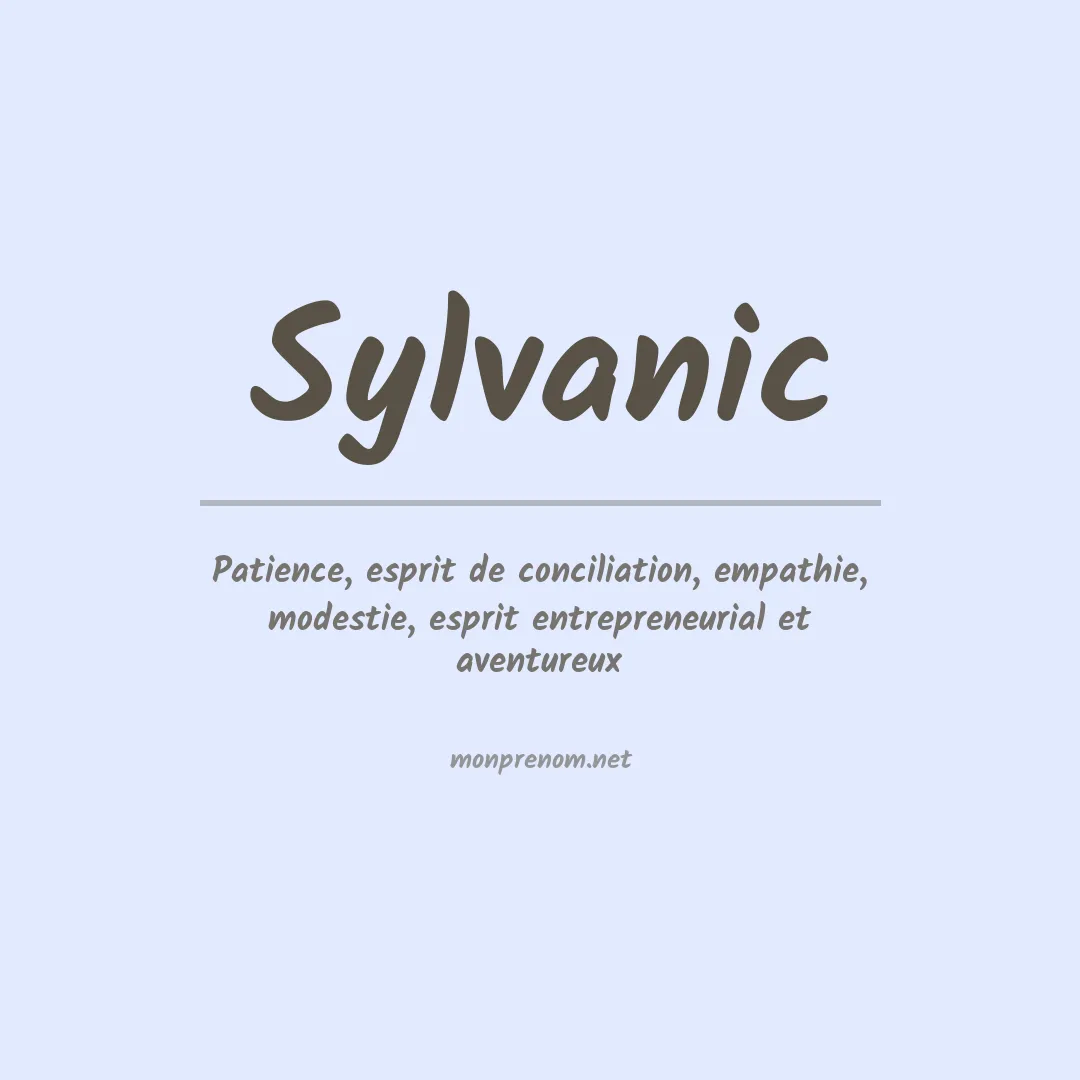 Signification du prénom Sylvanic
