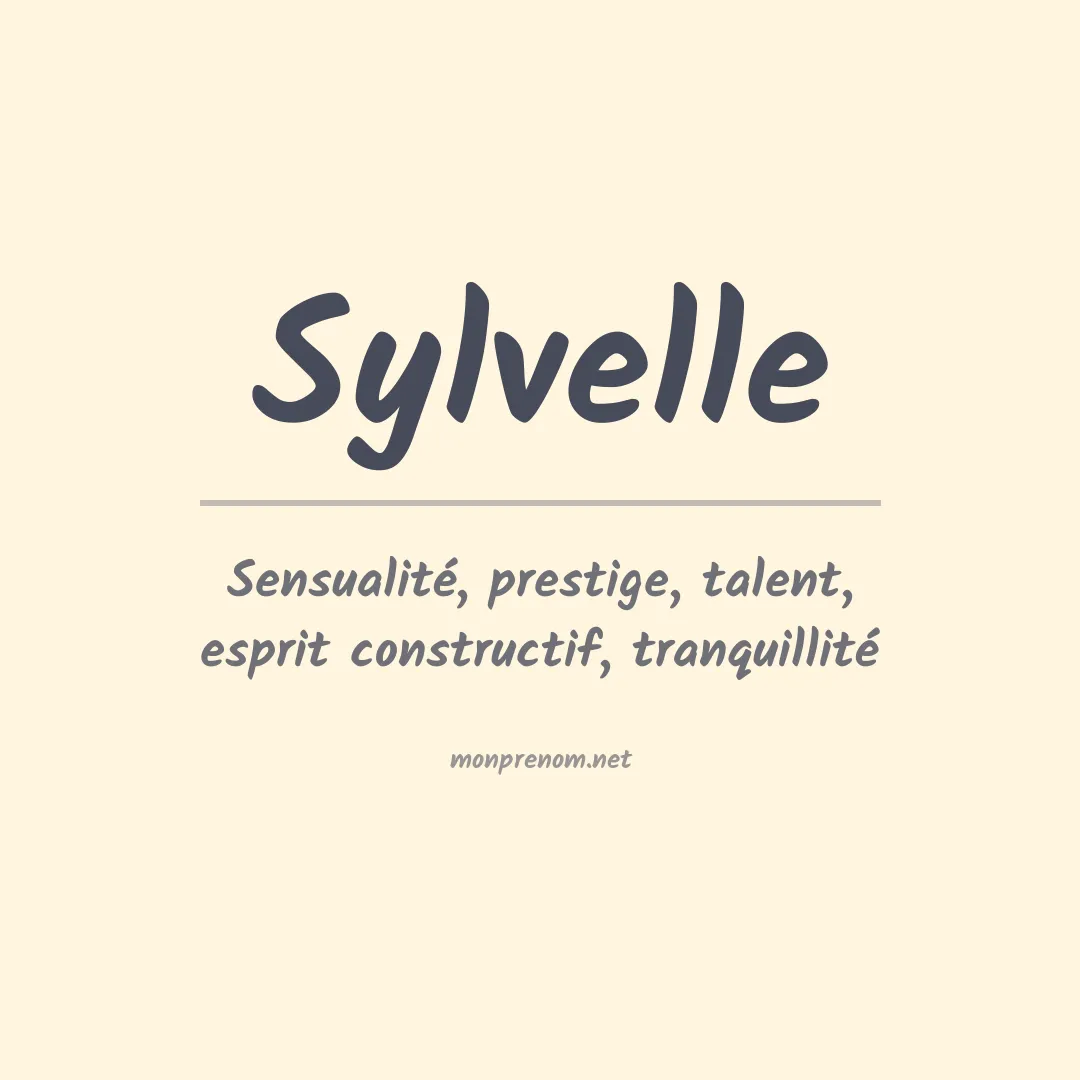 Signification du prénom Sylvelle