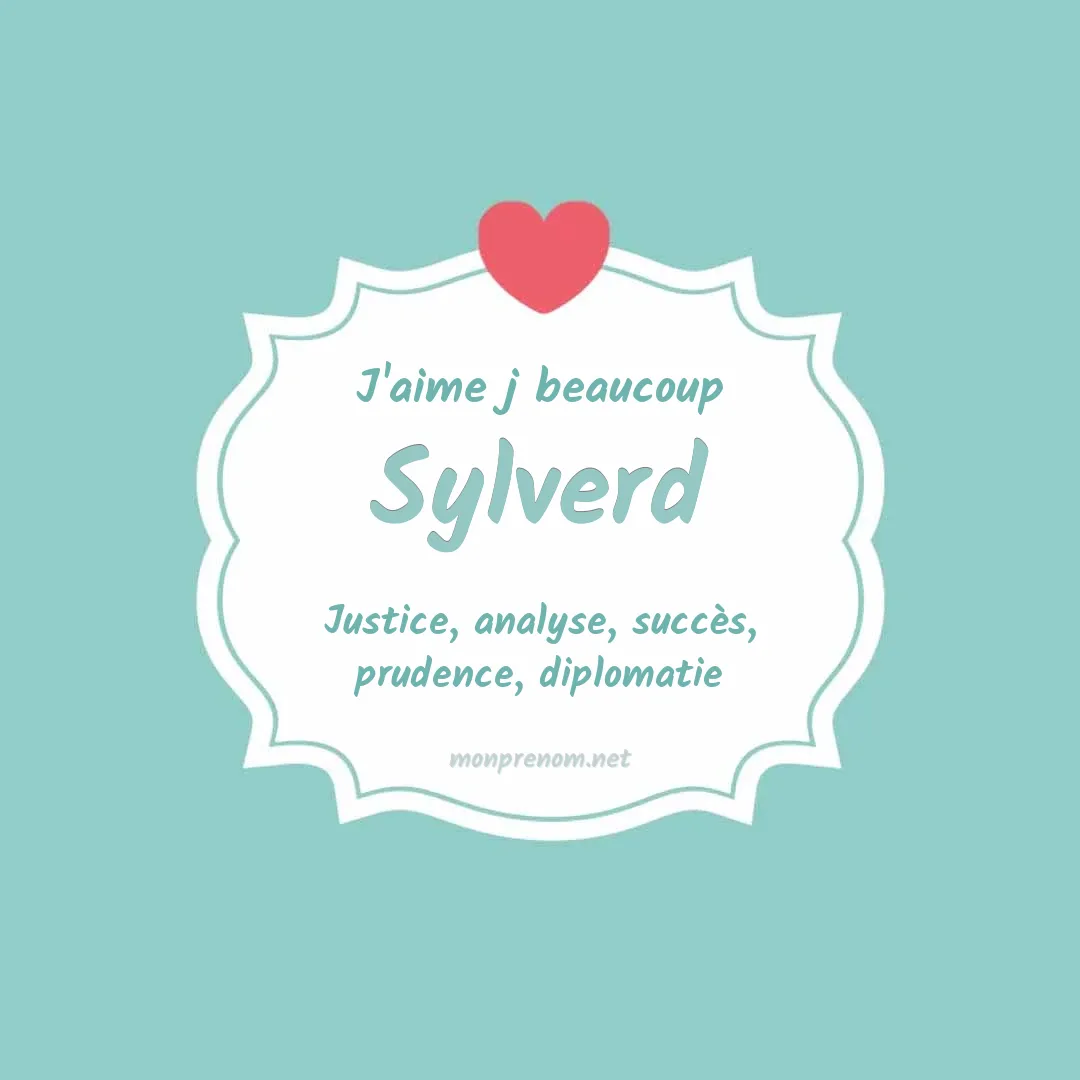 J'aime beaucoup Sylverd