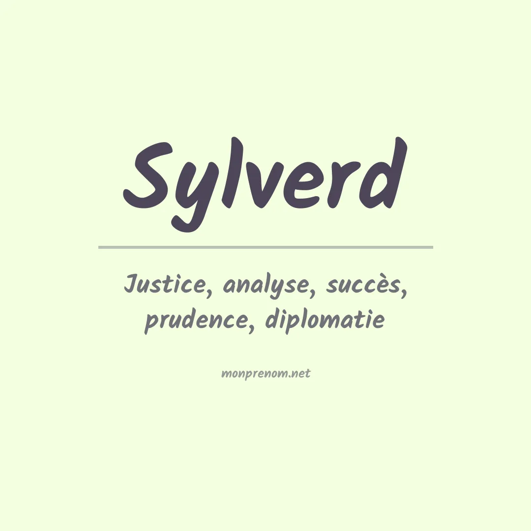 Signification du prénom Sylverd