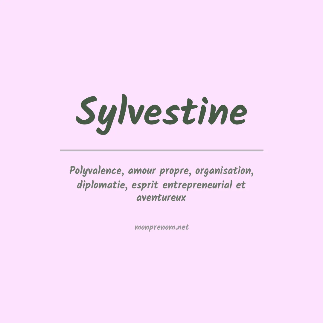 Signification du prénom Sylvestine