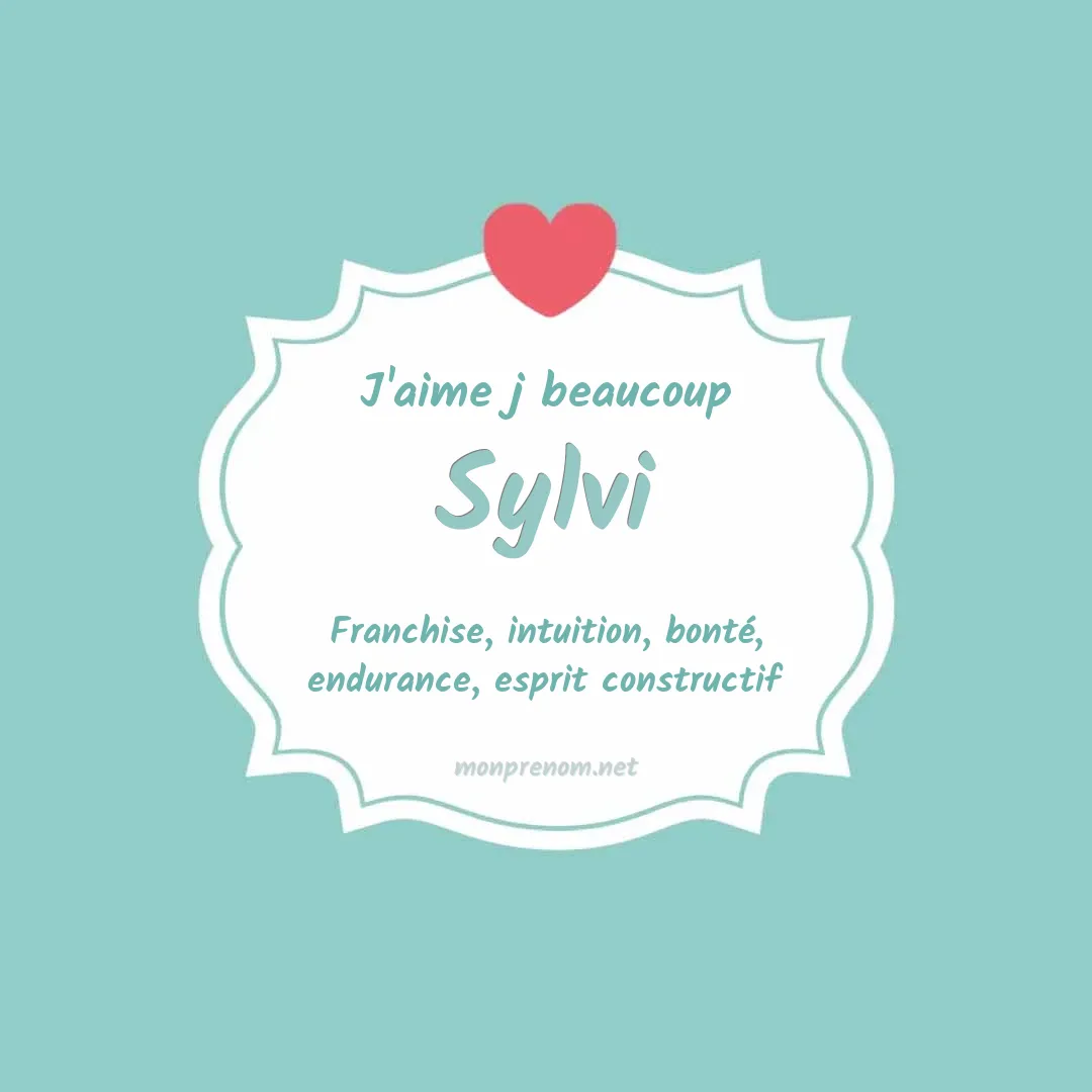 J'aime beaucoup Sylvi