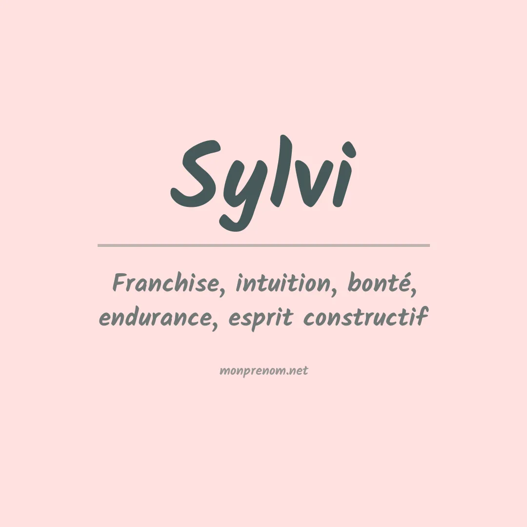 Signification du prénom Sylvi