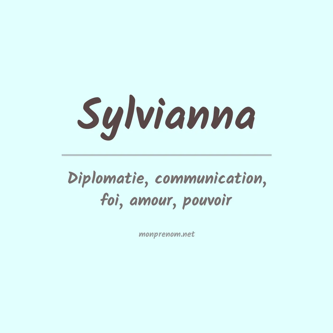 Signification du prénom Sylvianna