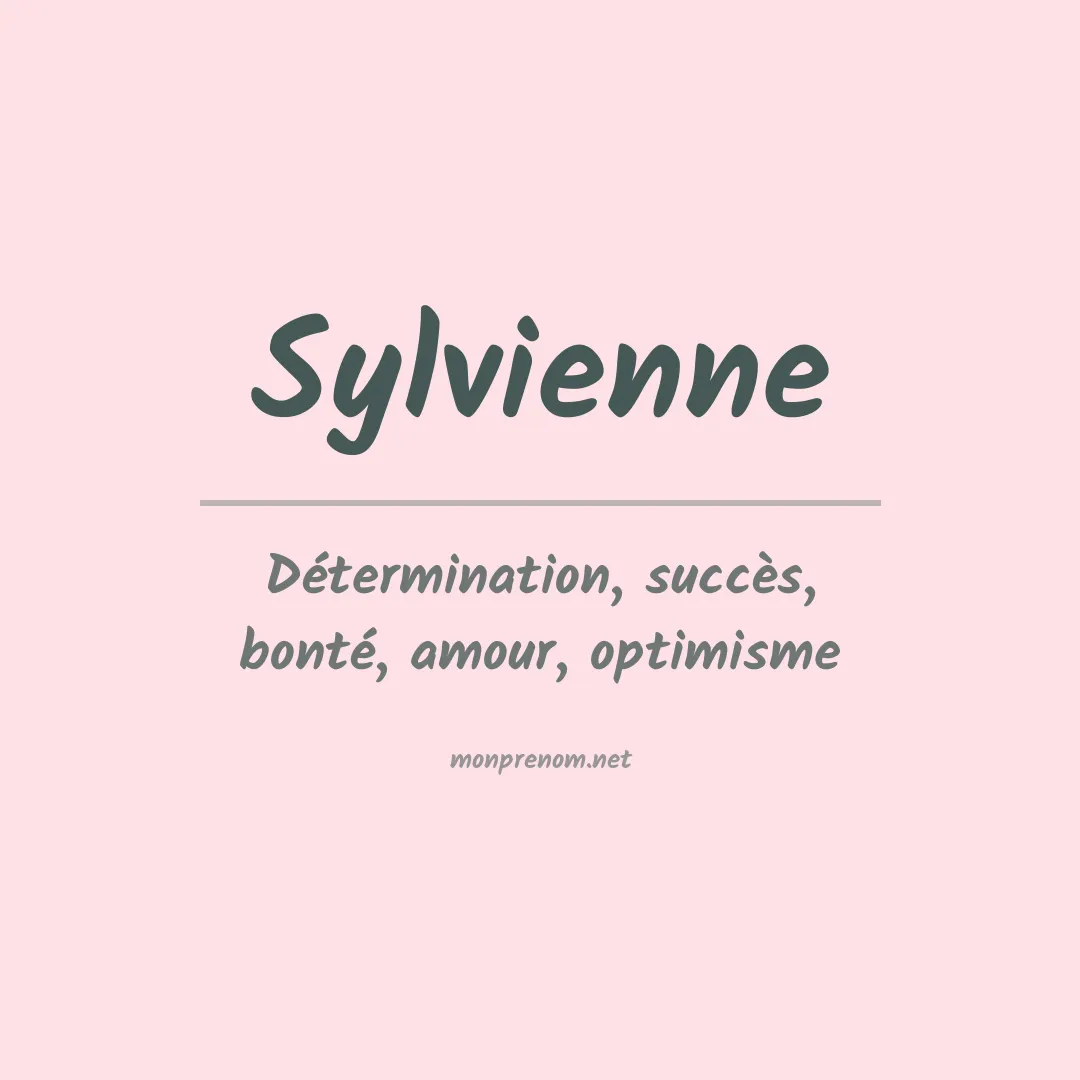 Signification du prénom Sylvienne