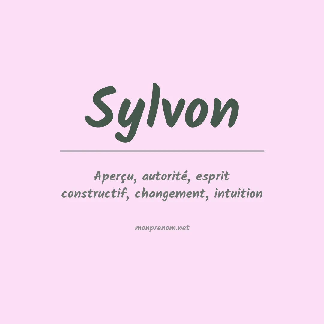 Signification du prénom Sylvon