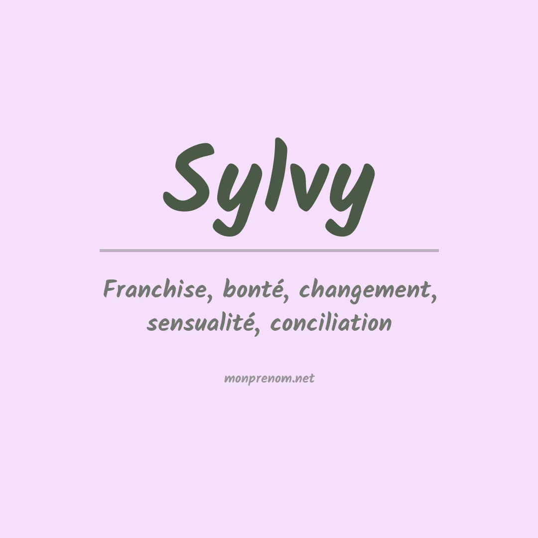 Signification du prénom Sylvy