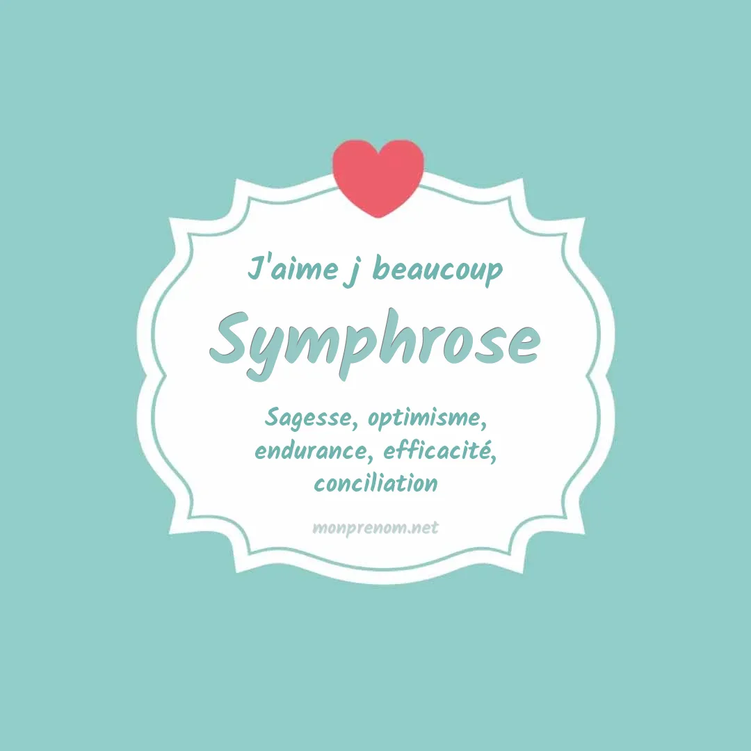 J'aime beaucoup Symphrose
