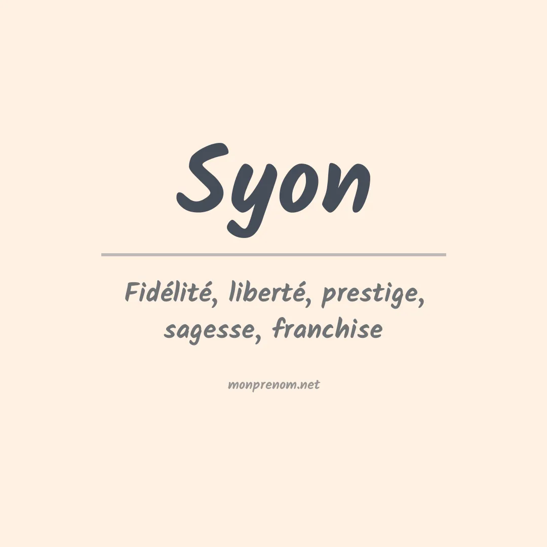 Signification du prénom Syon