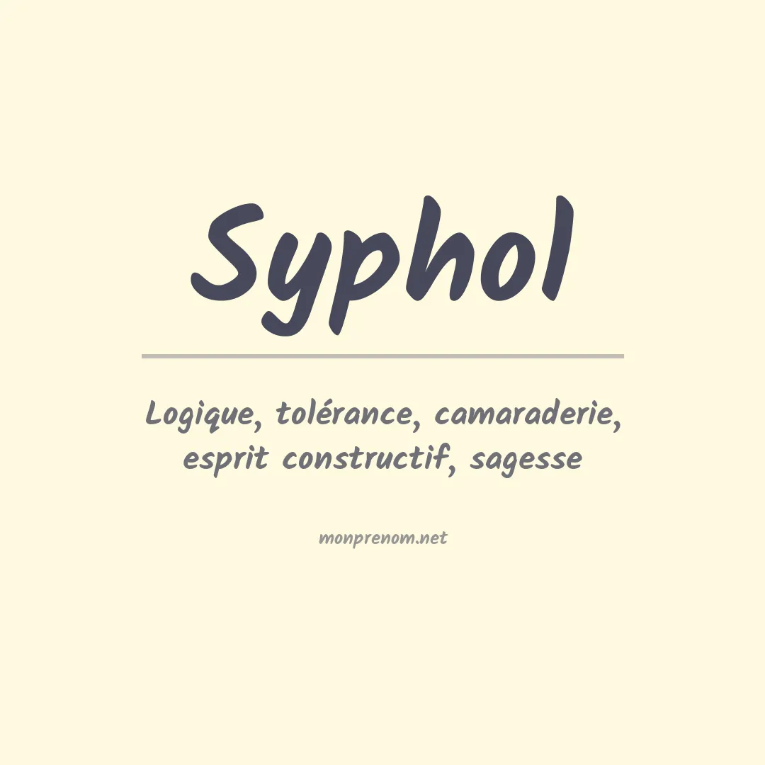 Signification du prénom Syphol