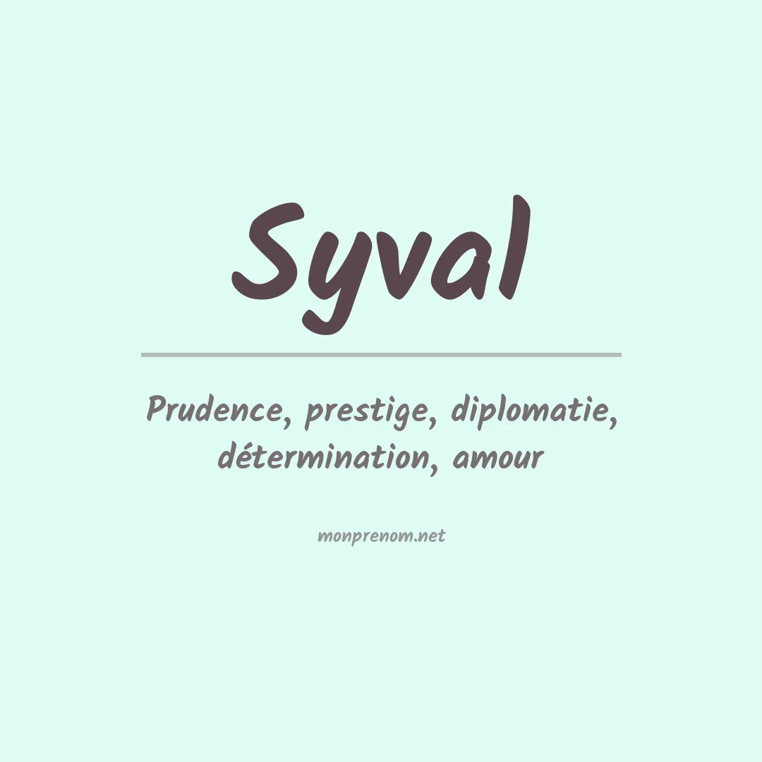 Signification du prénom Syval