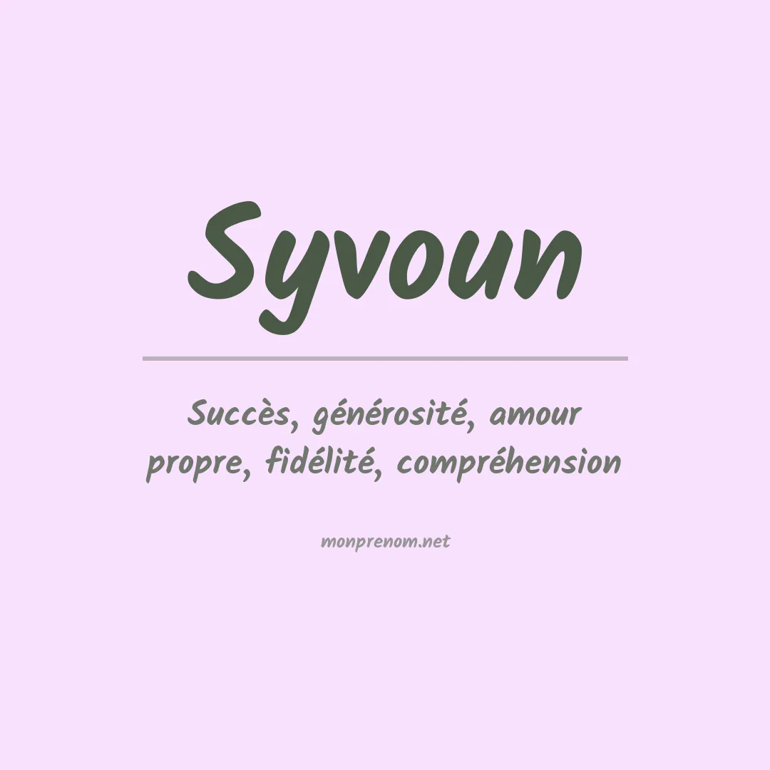 Signification du prénom Syvoun