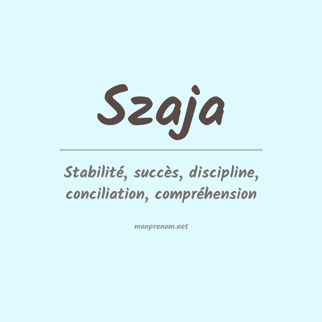 Signification du prénom Szaja