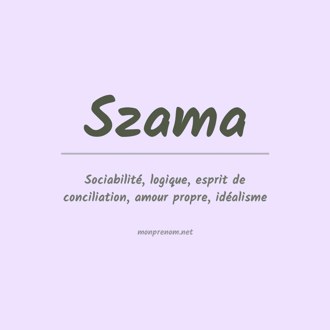 Signification du prénom Szama