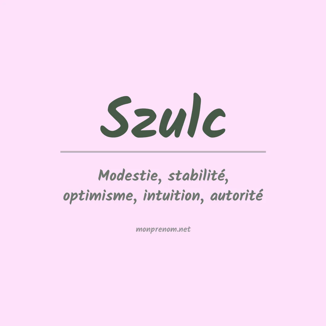 Signification du prénom Szulc