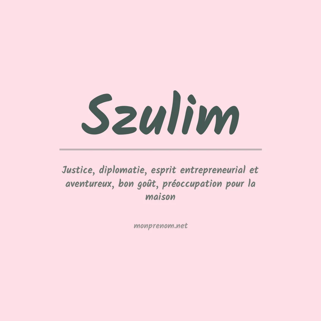 Signification du prénom Szulim