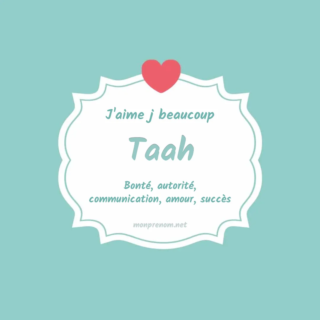 J'aime beaucoup Taah