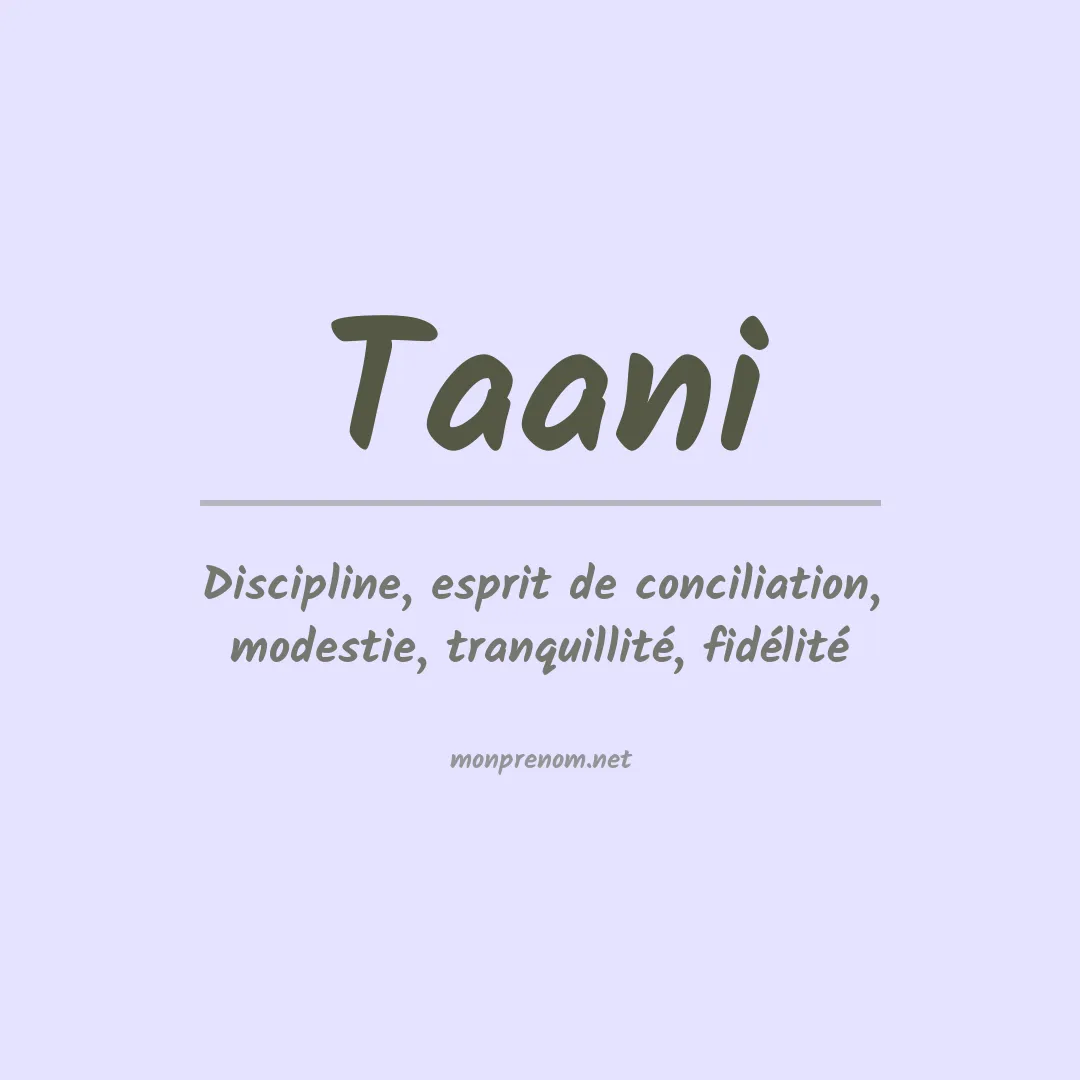 Signification du prénom Taani
