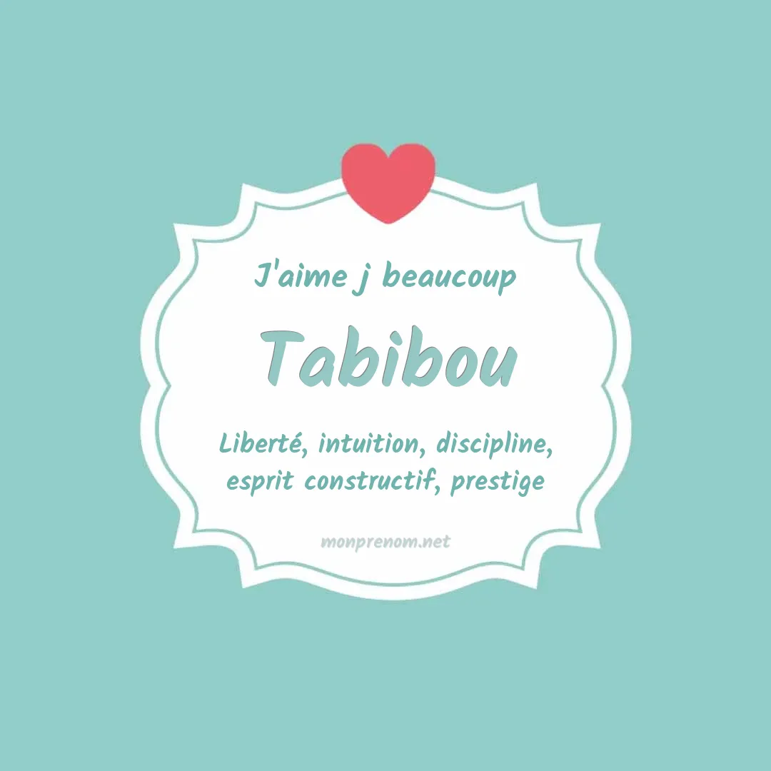 J'aime beaucoup Tabibou