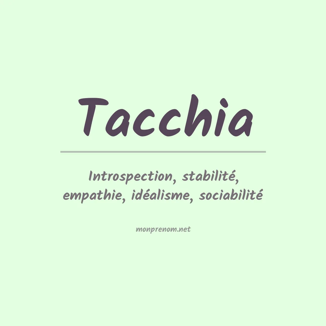 Signification du prénom Tacchia