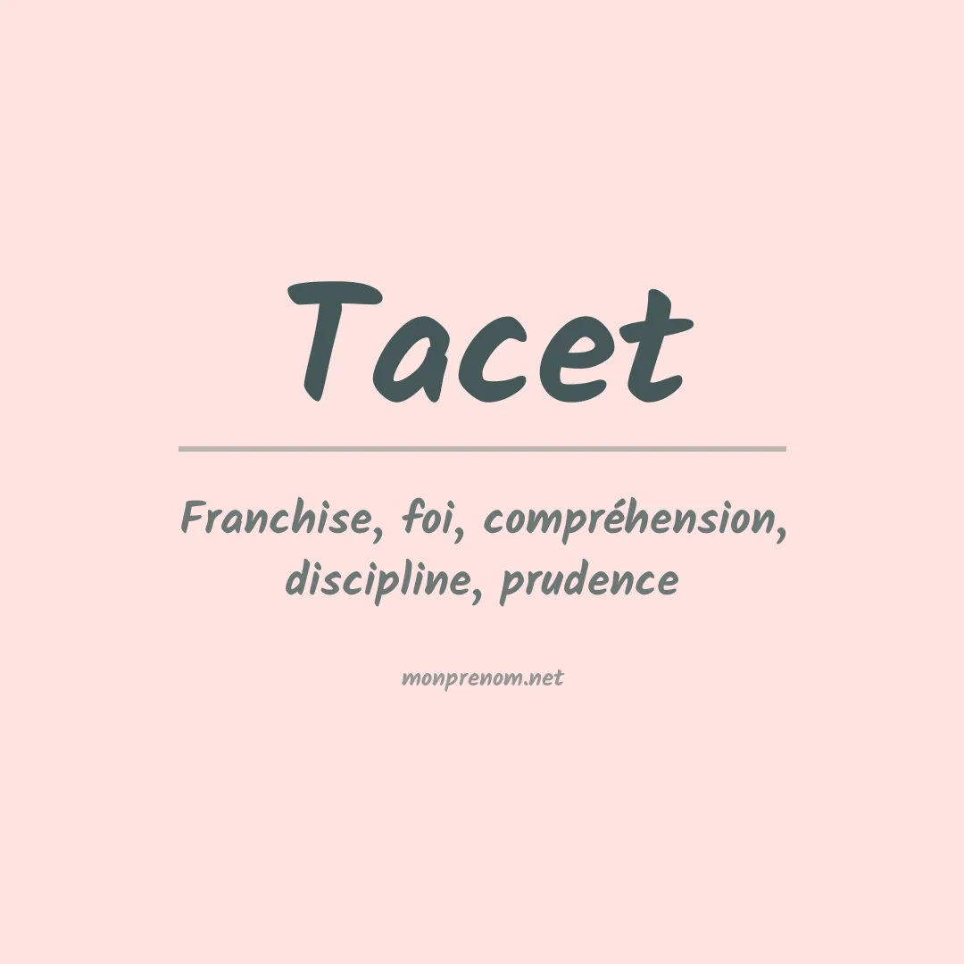 Signification du prénom Tacet